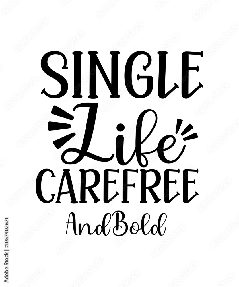Single, Solo, Independence, Self-Love, Individuality, Personal Freedom, Alone, Unattached, Not Taken, Unique, Empowered, Solo Lifestyle, Self-Discovery, Self-Care, Confident, Personal Growth, Living S Single, Solo, Independence, Self-Love, Individuality, Personal Freedom, Alone, Unattached, Not Taken, Unique, Empowered, Solo Lifestyle, Self-Discovery, Self-Care, Confident, Personal Growth, Living S
