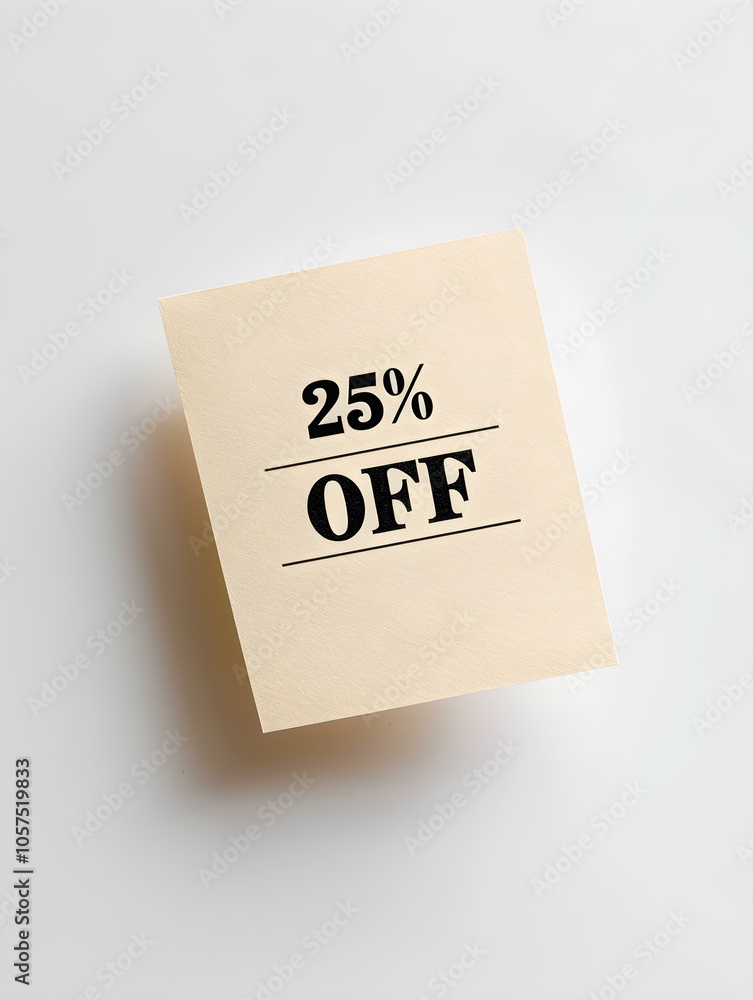 Black '25% OFF' Text on a Ivory Square Paper Note. White Background Black '25% OFF' Text on a Ivory Square Paper Note. White Background