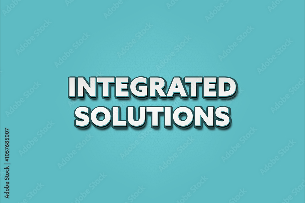 Integrated Solutions. A Illustration with white text isolated on light green background. Integrated Solutions. A Illustration with white text isolated on light green background.
