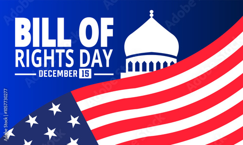 Bill of Rights Day. December 15 Vector illustration. Holiday concept. suitable for placard, background, Greeting Card, Poster design template with text inscription, standard Social Media Post.