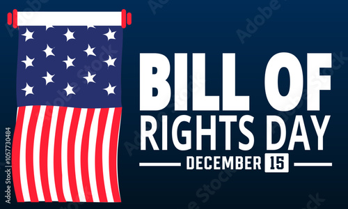 Bill of Rights Day. December 15 Vector illustration. Holiday concept. suitable for placard, background, Greeting Card, Poster design template with text inscription, standard Social Media Post.