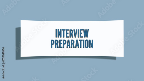 Interview Preparation. A card isolated on blue background.