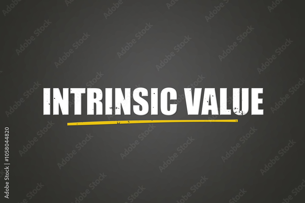 Fototapeta premium Intrinsic Value. A blackboard with white text. Illustration with grunge text style.