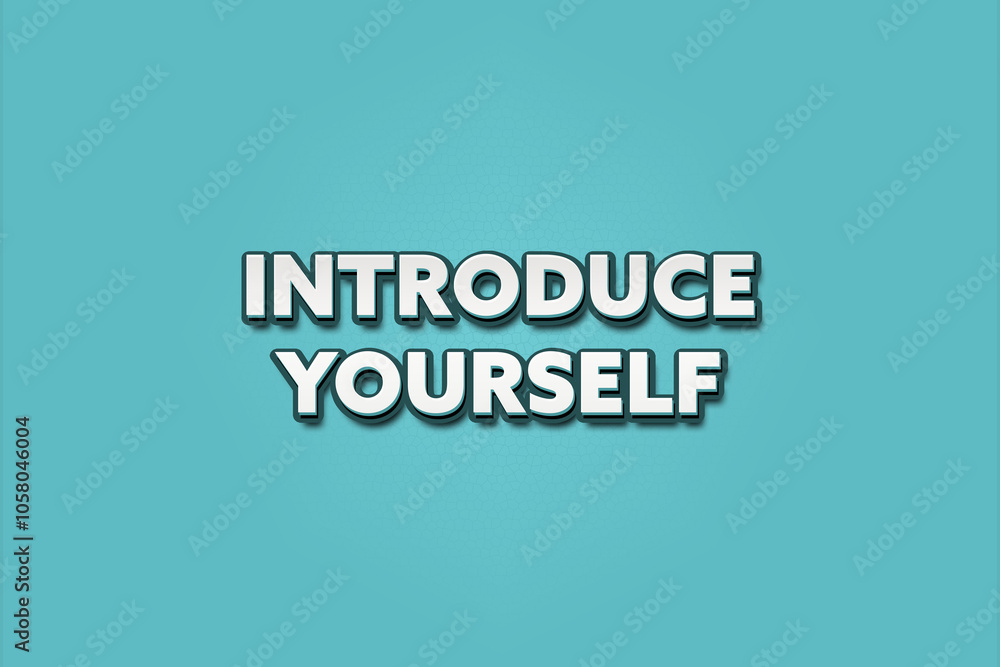 Fototapeta premium Introduce yourself.. A Illustration with white text isolated on light green background.