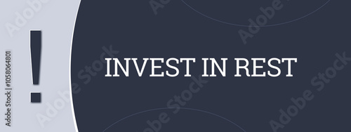 Invest in rest. A blue banner illustration with white text.