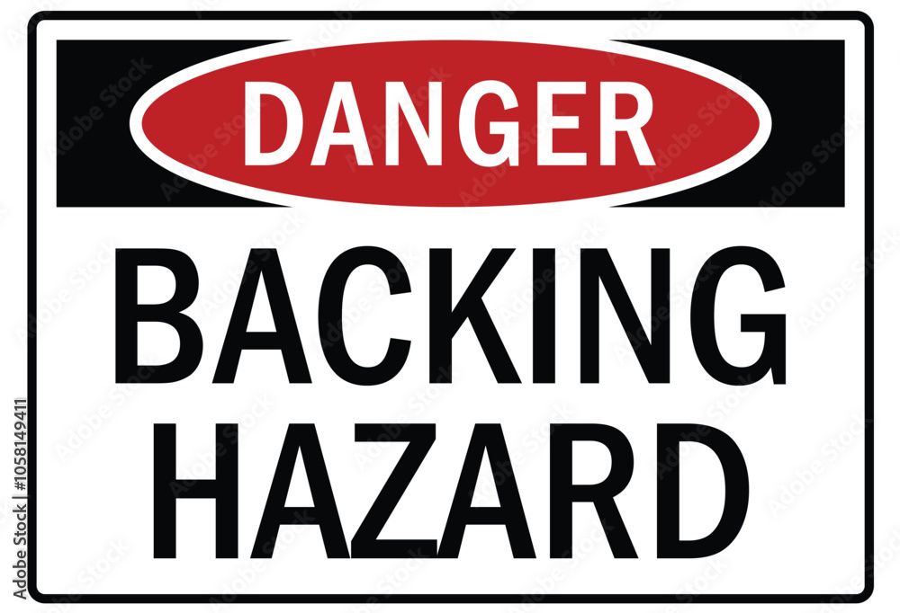 Truck safety warning sign backing hazard Truck safety warning sign backing hazard