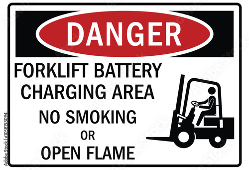 Truck safety warning sign forklift battery charging area. No smokin or open flame