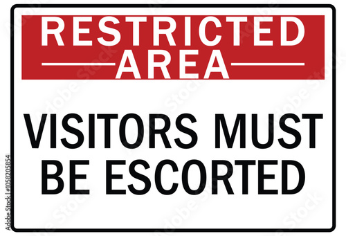 Visitors security sign visitors must be escorted