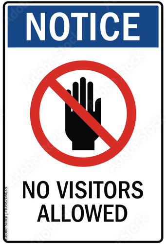 Visitors security sign no visitors allowed