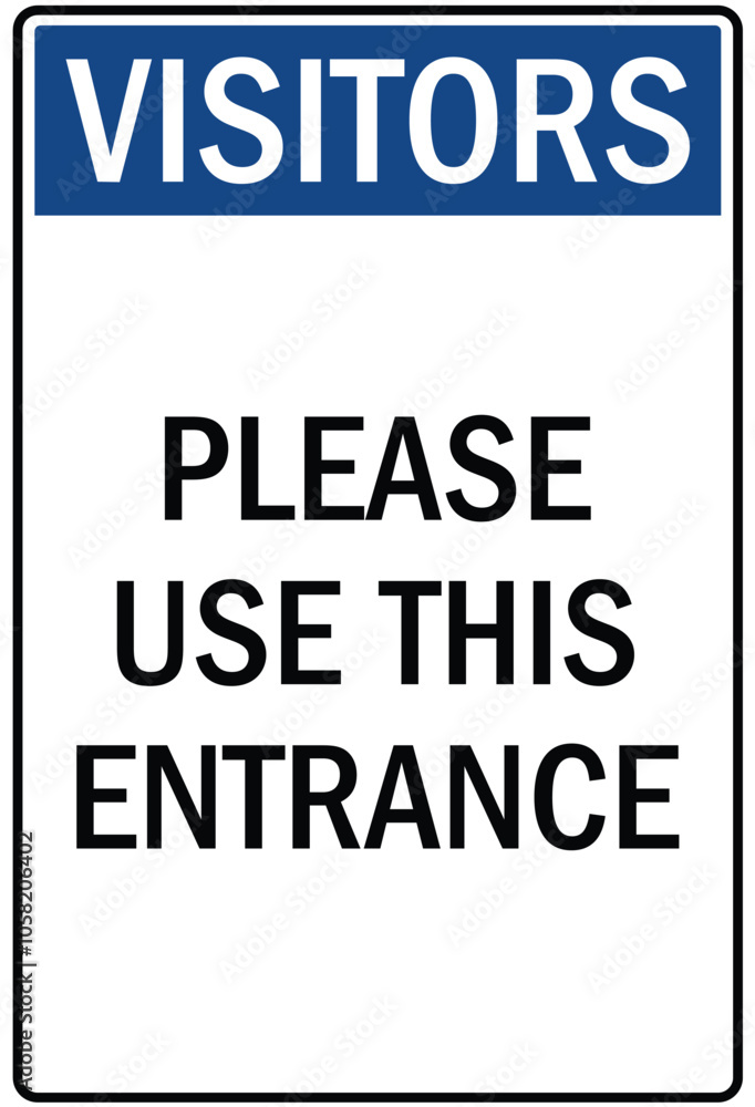 Visitors security sign please use this entrance Visitors security sign please use this entrance