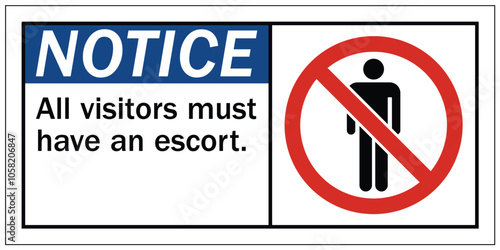 Visitors security sign all visitors must have an escort