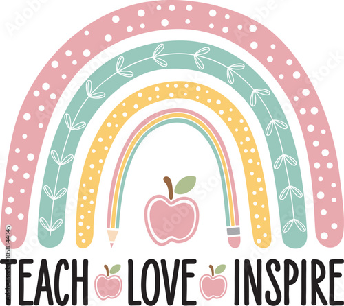 Teach Love Inspire, Teacher Rainbow on a white background.