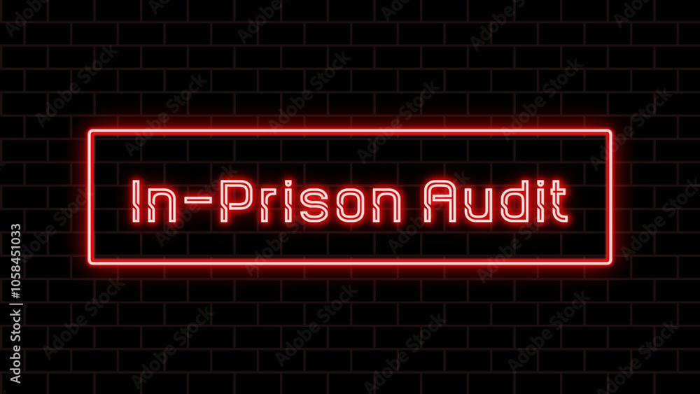 In-Prison Audit のネオン文字 In-Prison Audit のネオン文字