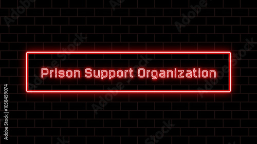 Prison Support Organization のネオン文字