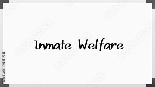 Inmate Welfare のホワイトボード風イラスト