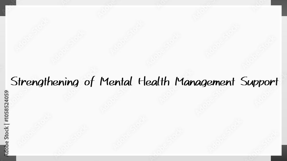 Strengthening of Mental Health Management Support のホワイトボード風イラスト Strengthening of Mental Health Management Support のホワイトボード風イラスト