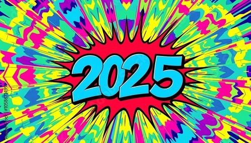 Wallpaper Mural A vibrant, pop art-inspired design with "2025" in a comic-style font, bursting with color and energy.
 Torontodigital.ca