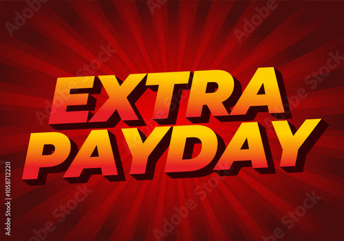 Extra payday. Text effect in modern colors for social media or promotional ads