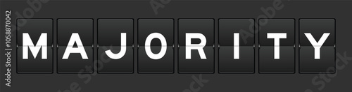 Black color analog flip board with word majority on gray background