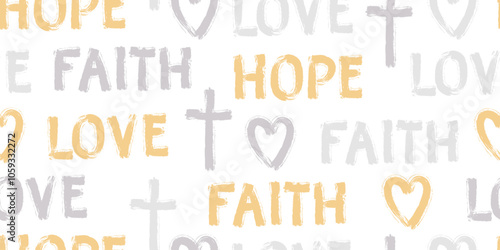 Hand drawn bold words seamless pattern. Brush style Christian phrases such as faith, hope, love on a white background