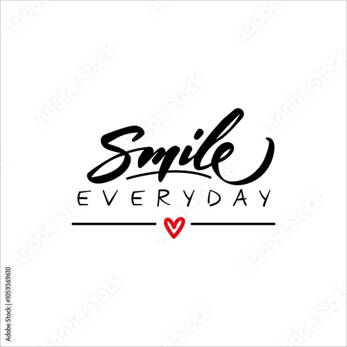 Smile everday with a red heart below the phrase Vector for silkscreen, dtg, dtf, t-shirts, signs, banners, Subimation Jobs or for any application photo