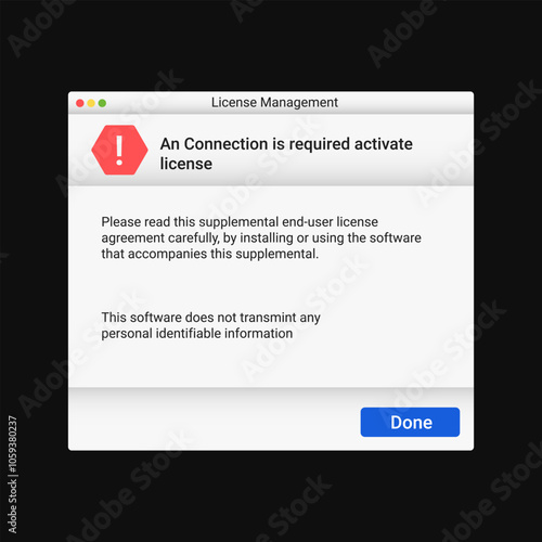 Modern license message for user. Warning message with information. License agreement notification.