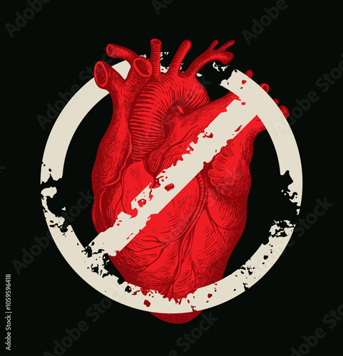 prohibition sign with a drawing of a red human heart in a crossed out circle