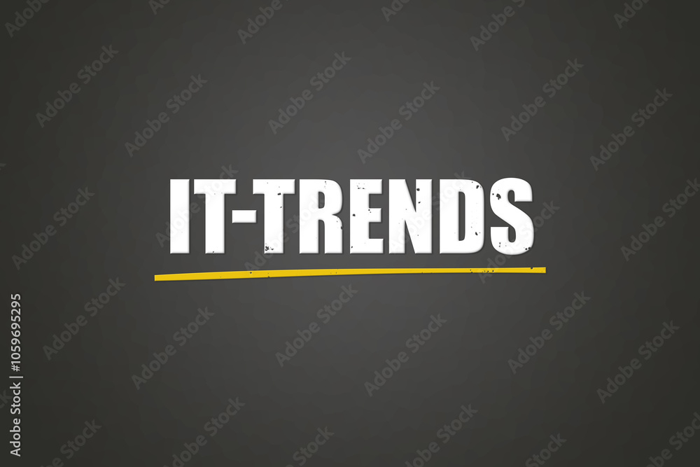 Obraz premium IT-Trends. A blackboard with white text. Illustration with grunge text style.