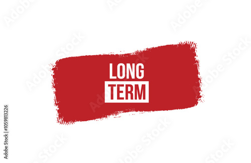 Brush style Long-Term red banner design isolated on white background.