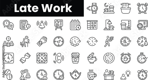 Set of outline late work  icons