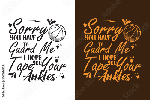 Sorry You Have To Guard Me I Hope You Tape Your Ankles