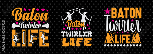 Baton Twirler Life SVG Baton Gymnast Tshirt Bundle Twirls Quote Design