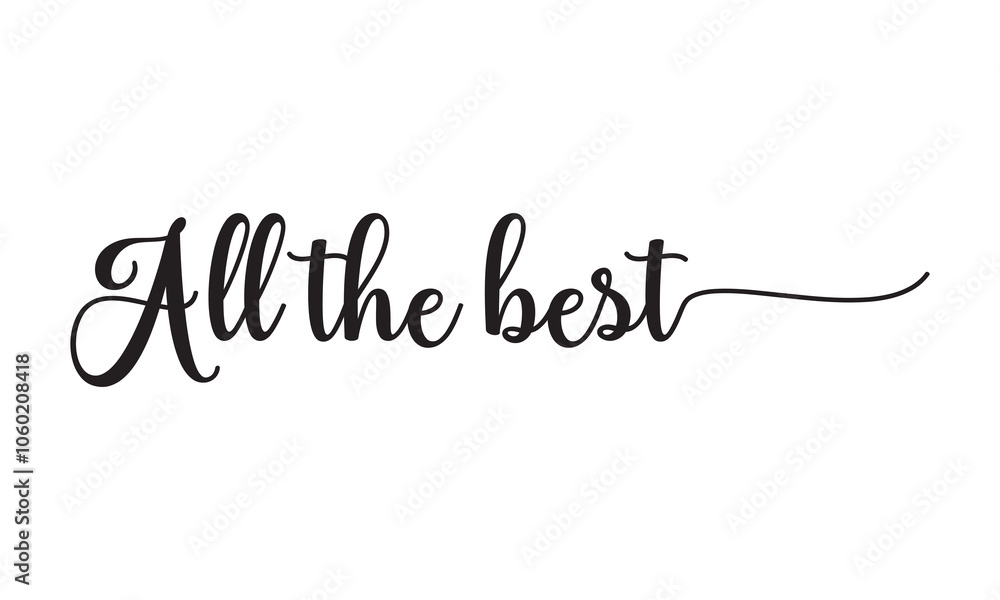 Fototapeta premium All the best card. Beautiful greeting banner poster calligraphy inscription black text with brush .Hand drawn design elements. Handwritten modern brush lettering . vector illustration. EPS 10/AI