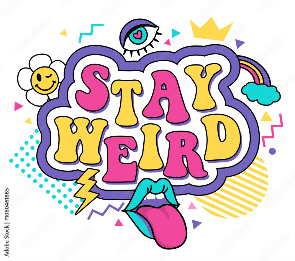 Stay weird. Lettering typography design. Groovy hippie psychedelic text. 70s retro festival inspiration, positive kind motivational phrase. Perfect for modern trendy home Stay weird. Lettering typography design. Groovy hippie psychedelic text. 70s retro festival inspiration, positive kind motivational phrase. Perfect for modern trendy home