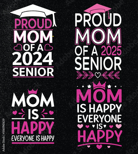 Proud Mom of a 2024-2025 Senior" Graduation Celebration Design