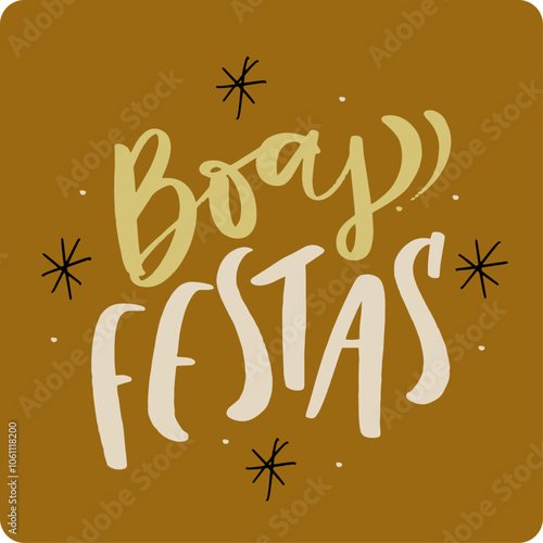 Boas festas. Happy Holidays in brazilian portuguese. Modern hand Lettering. vector.