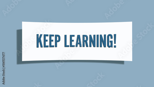 Keep Learning. A card isolated on blue background.