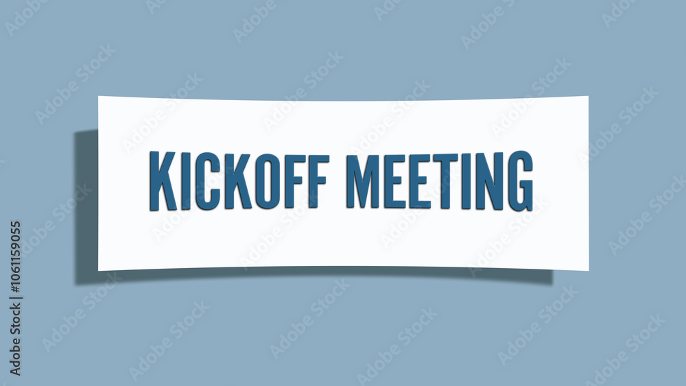 Kickoff Meeting. A card isolated on blue background. Kickoff Meeting. A card isolated on blue background.