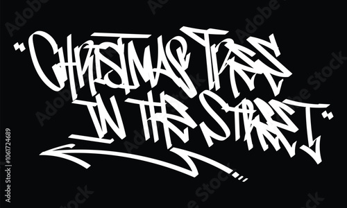 CHRISTMAS TREE IN THE STREET graffiti tag style design