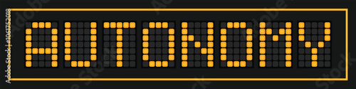 Orange color led banner in word autonomy on black background
