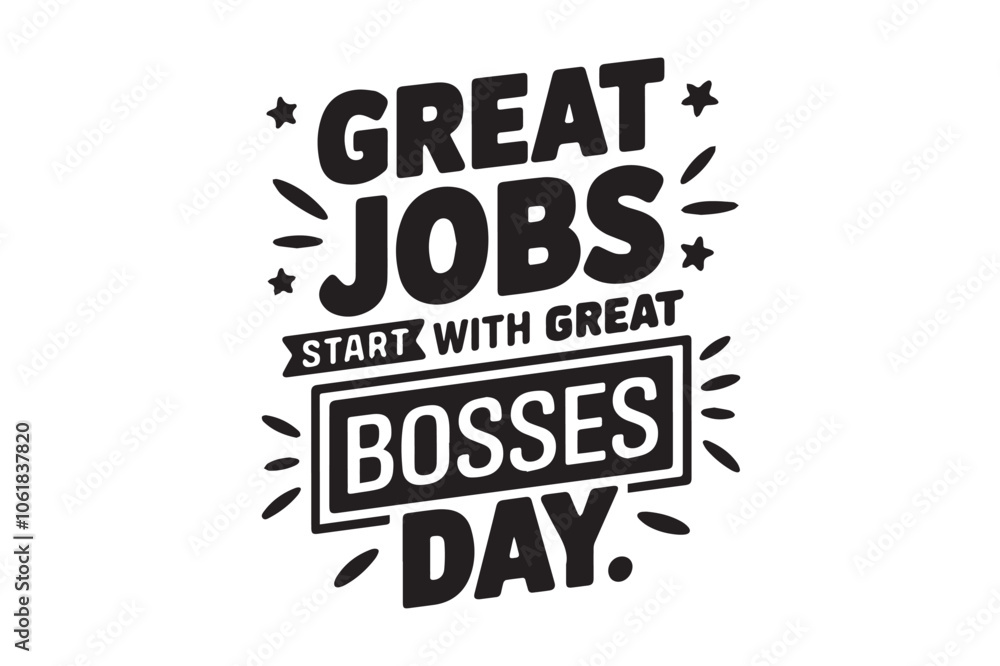 Great Jobs Start with Great Bosses Day design.eps Great Jobs Start with Great Bosses Day design.eps