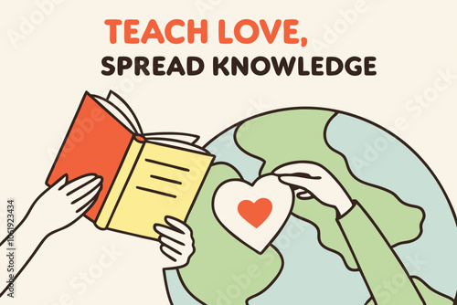 International education day, Teach Love, Spread Knowledge – Show hands holding a book and a heart, promoting the message that education is about sharing love and wisdom across the globe