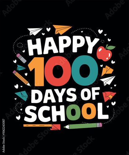 Happy 100 Days Of School T-shirt Design