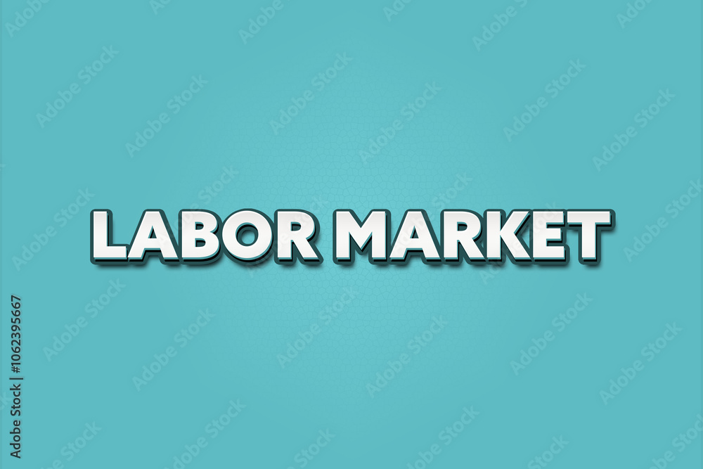 Labor Market. A Illustration with white text isolated on light green background. Labor Market. A Illustration with white text isolated on light green background.