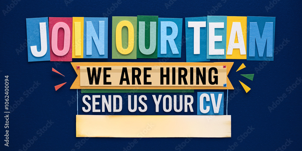 Fototapeta premium Join Our Team - We Are Hiring, Send Us Your CV, Bold Job Vacancy Poster with Layered Cutout Text and Modern Design, Career Hiring