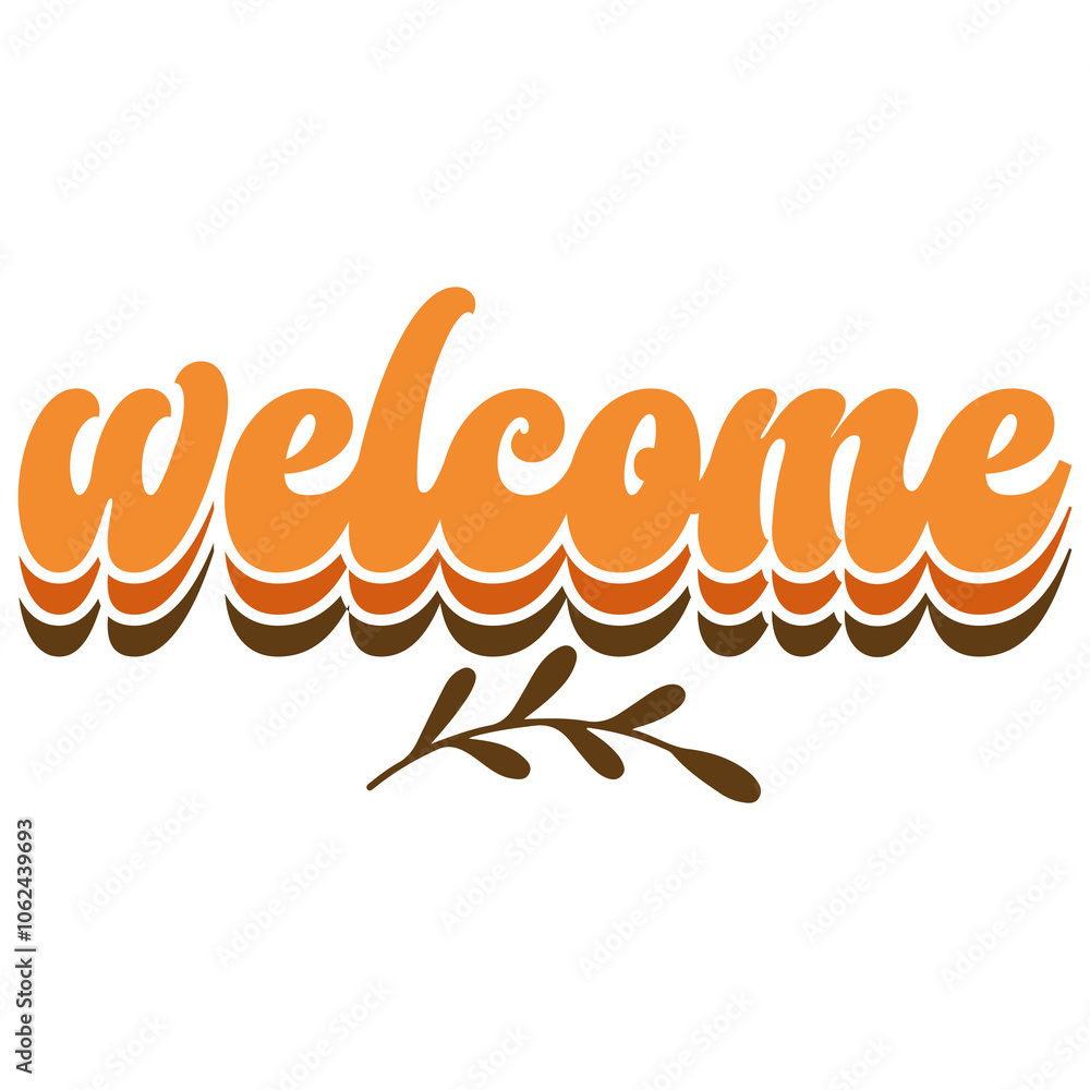 Fototapeta premium Welcome typography design on plain white transparent isolated background for sign, card, shirt, hoodie, sweatshirt, apparel, tag, mug, icon, poster or badge