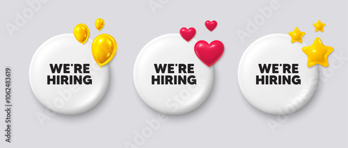 White buttons with 3d icons. We are hiring tag. Recruitment agency sign. Hire employees symbol. Hiring button message. Banner badge with balloons, stars, heart. Social media icons. Vector