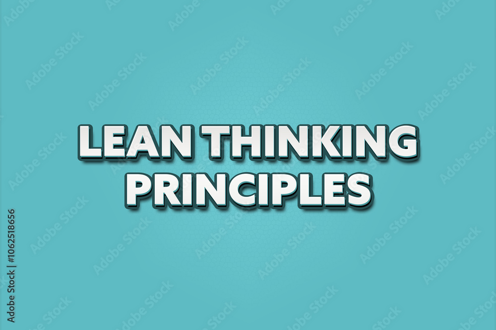 Lean Thinking Principles. A Illustration with white text isolated on light green background. Lean Thinking Principles. A Illustration with white text isolated on light green background.