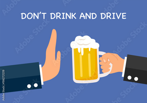 Don't drink and drive! Be a responsible driver in flat design vector illustration.