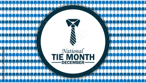 National Tie Month Modern illustration. December. Holiday concept. Template for background, banner, card, poster with text inscription.  photo